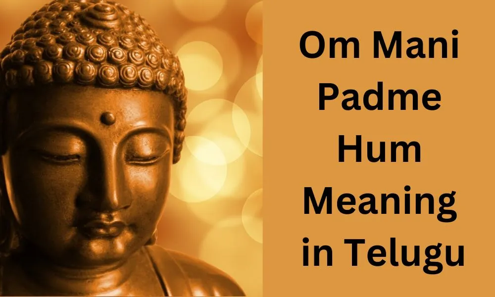 Om Mani Padme Hum Meaning in Telugu