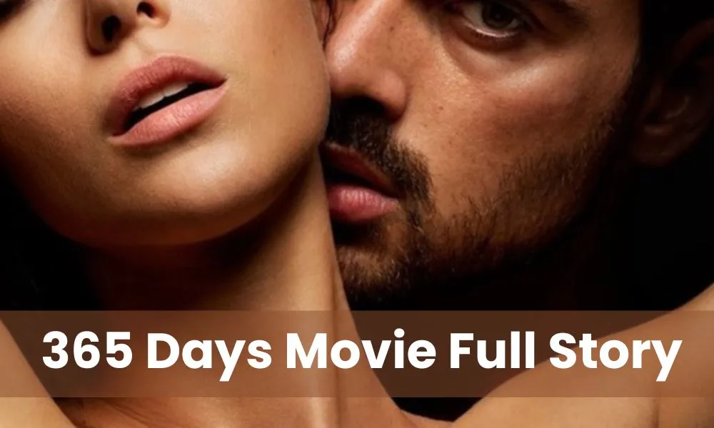 365 Days Movie Full Story