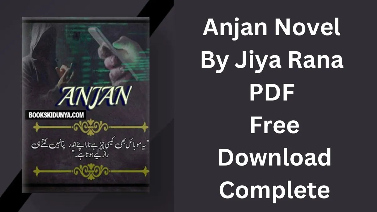 Anjan Novel By Jiya Rana PDF Free Download Complete