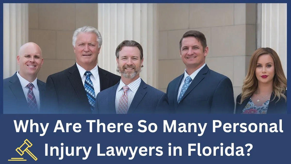 Why Are There So Many Personal Injury Lawyers in Florida