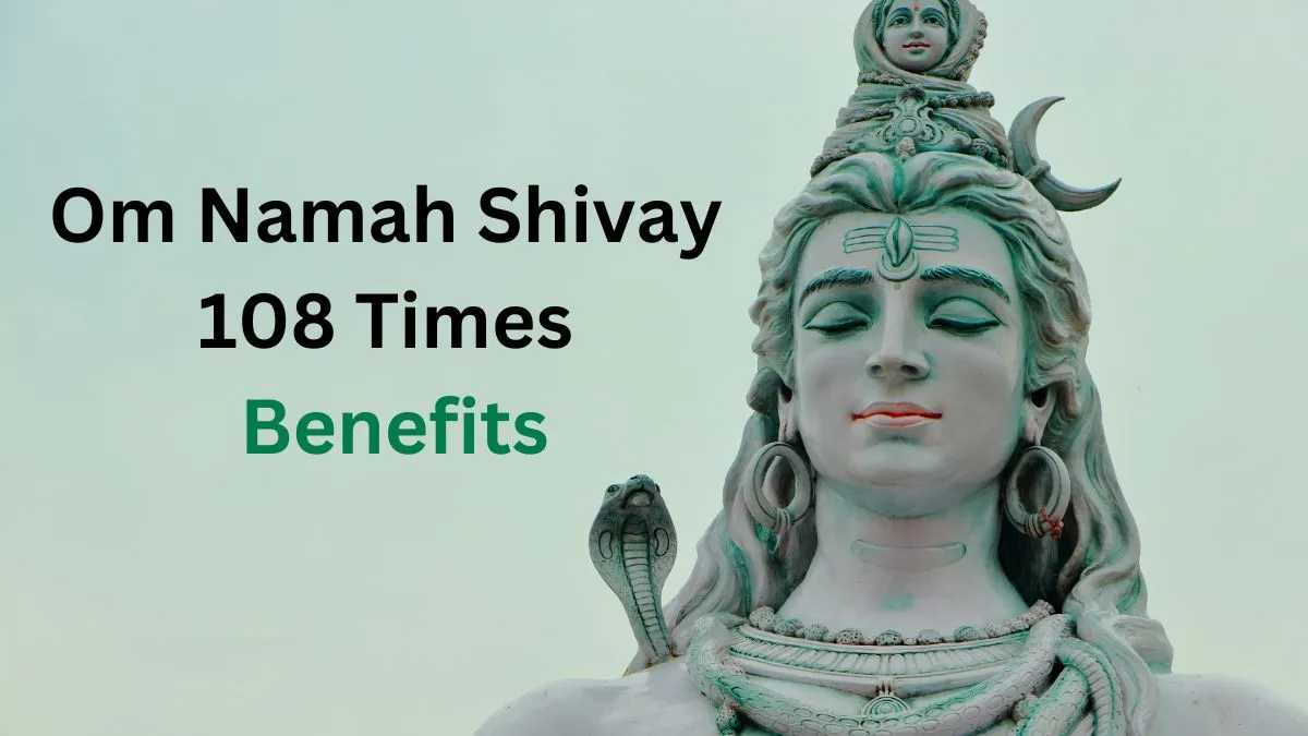 Om Namah Shivay 108 Times Benefits Of Daily Routine