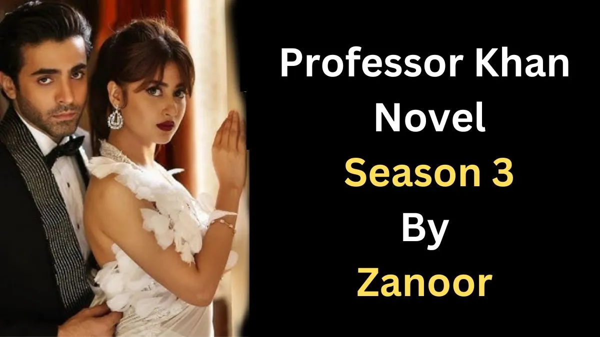 Professor Khan Novel Season 3