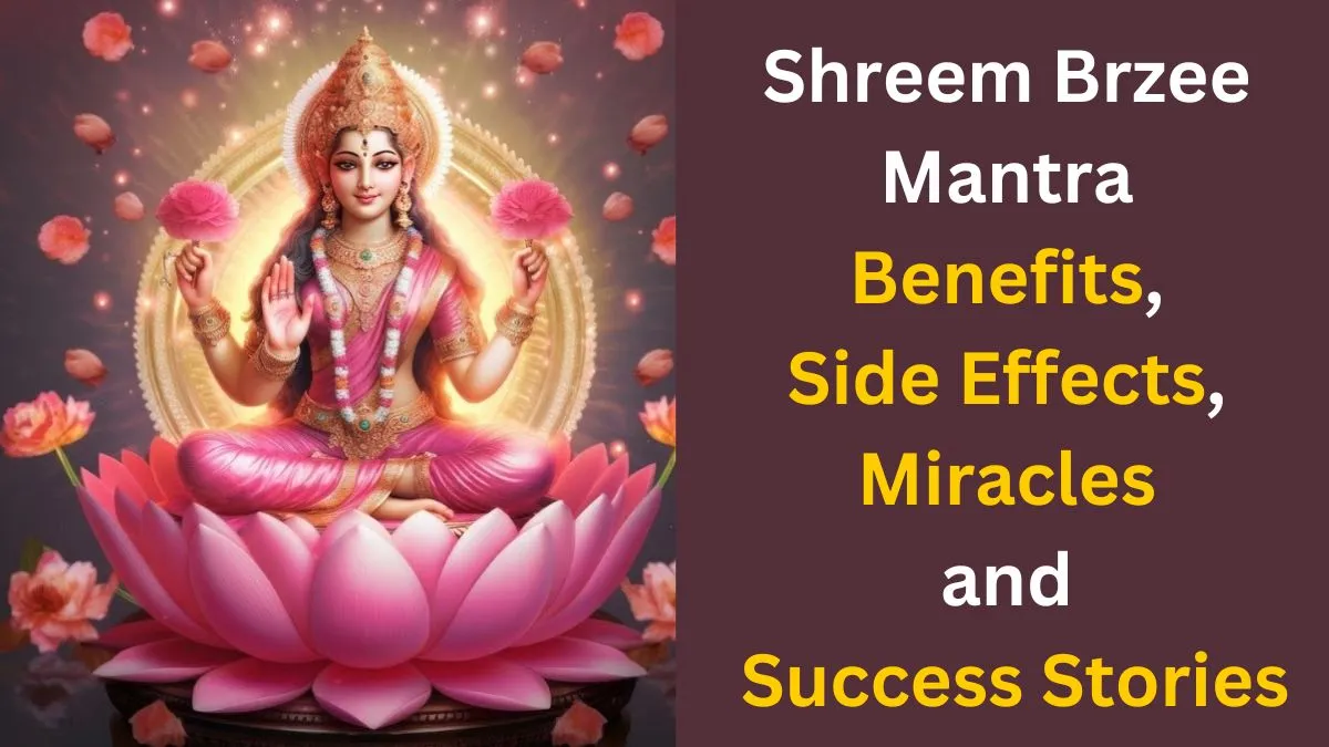 Shreem Brzee Mantra Benefits