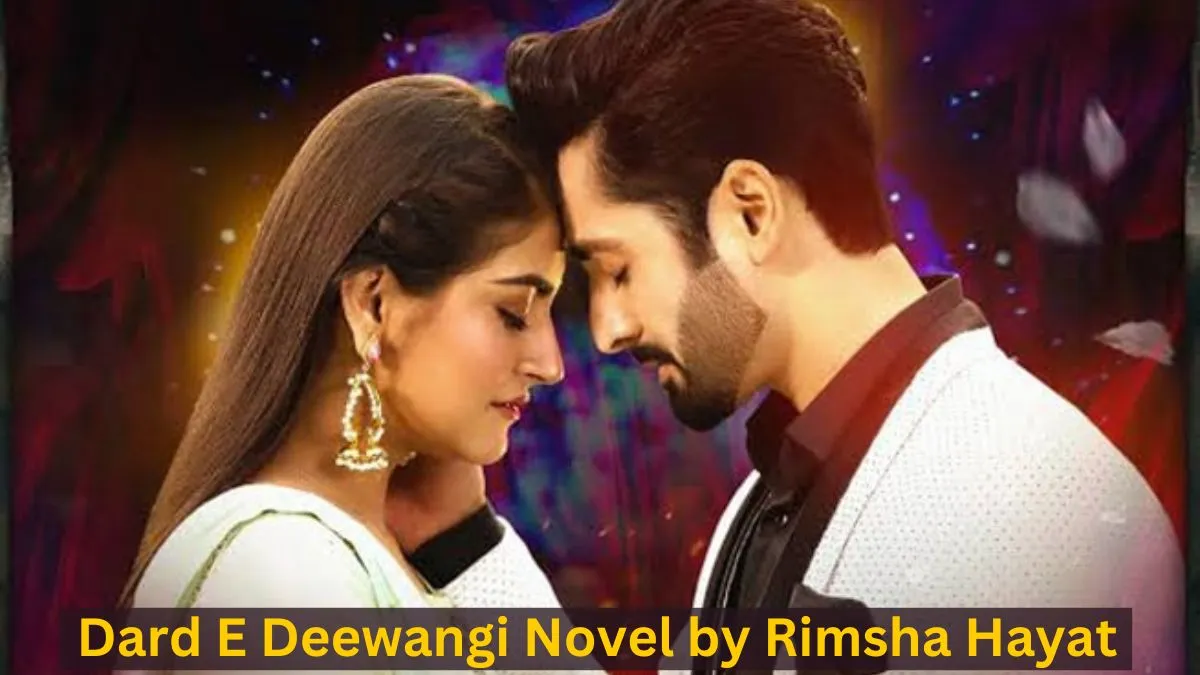 Dard E Deewangi Novel by Rimsha Hayat