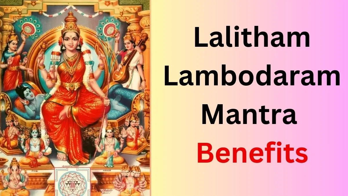 Lalitham Lambodaram Mantra Benefits